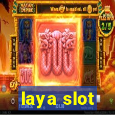 laya slot