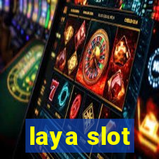 laya slot