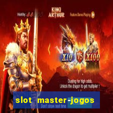 slot master-jogos de cassino