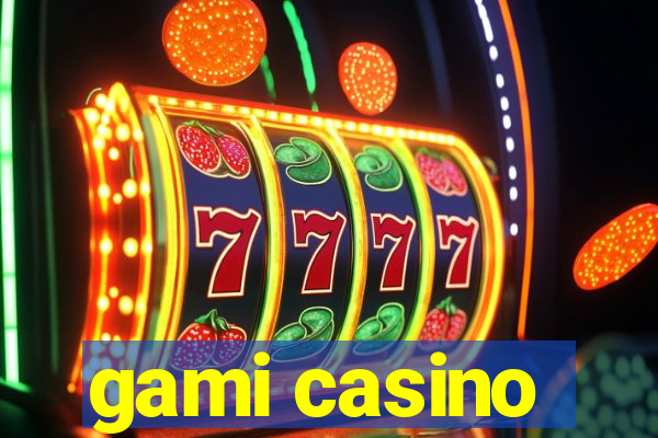 gami casino