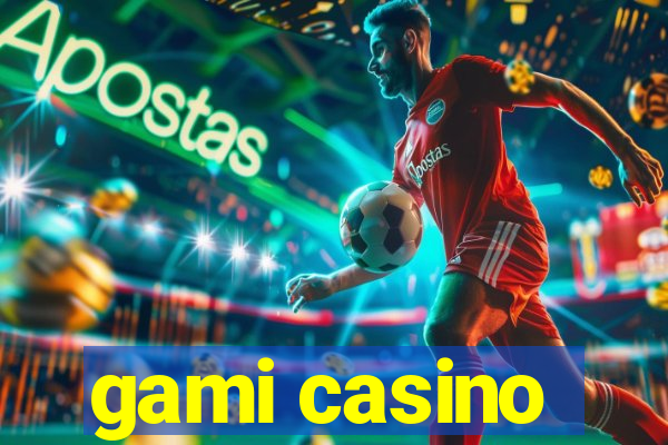 gami casino