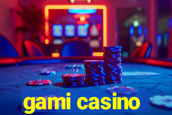 gami casino