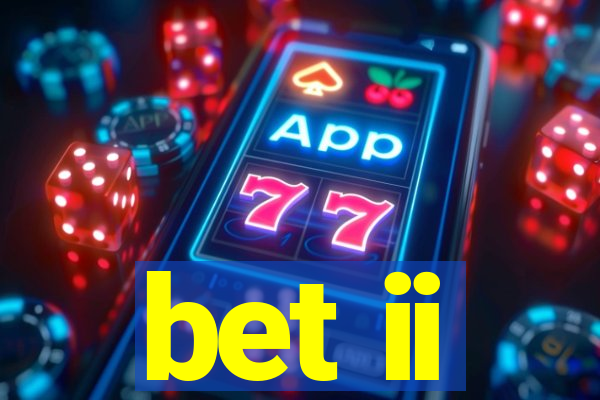 bet ii