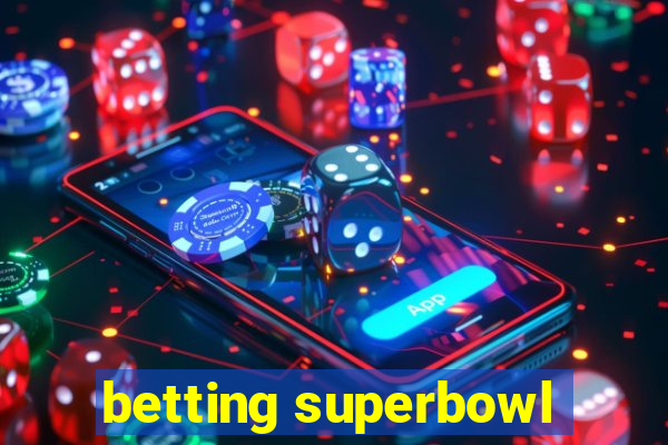 betting superbowl