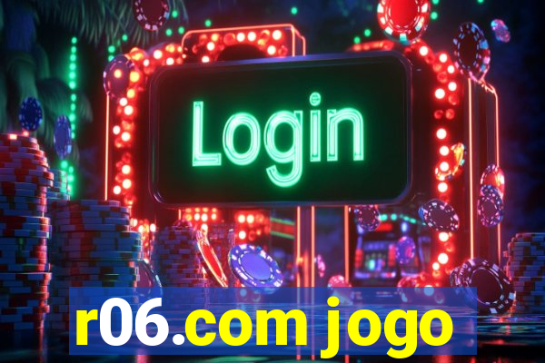 r06.com jogo