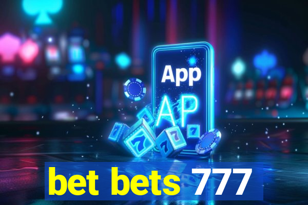 bet bets 777