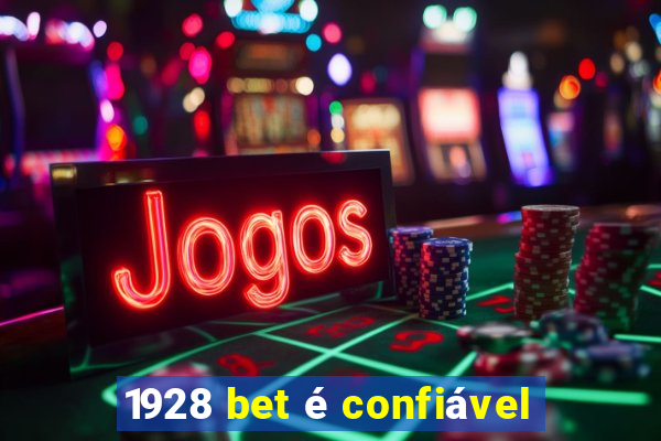 1928 bet é confiável