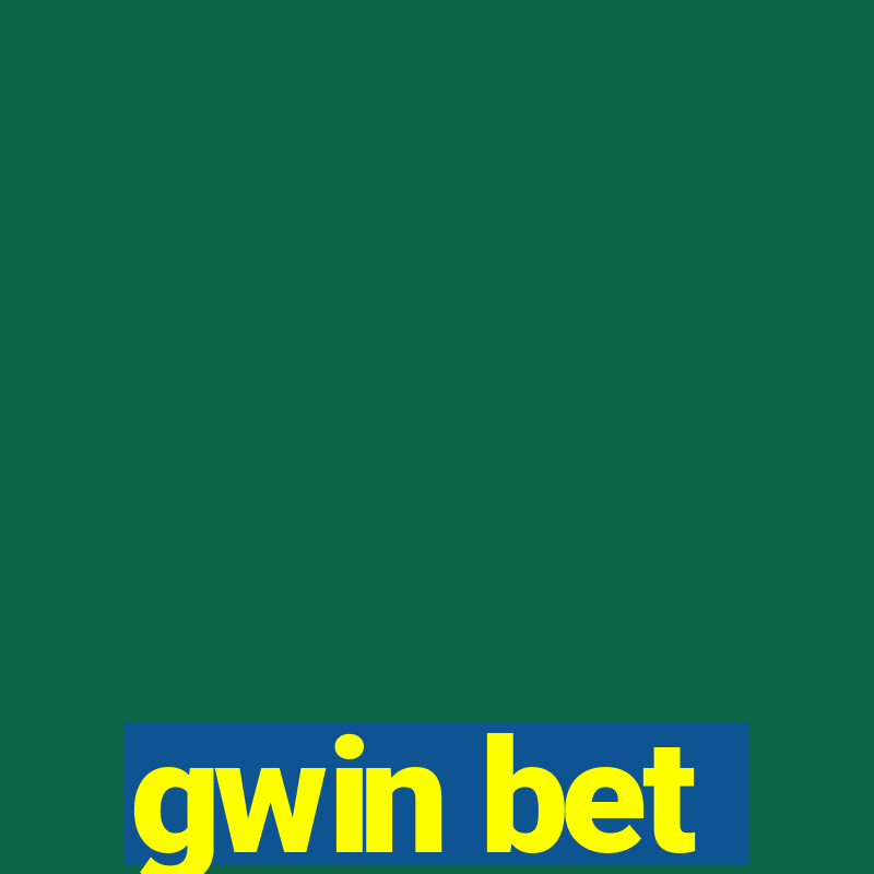 gwin bet