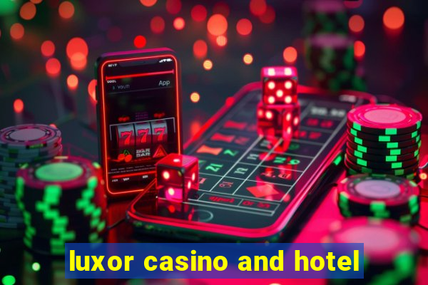 luxor casino and hotel