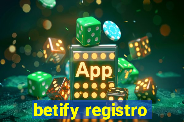 betify registro