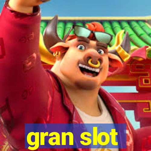 gran slot