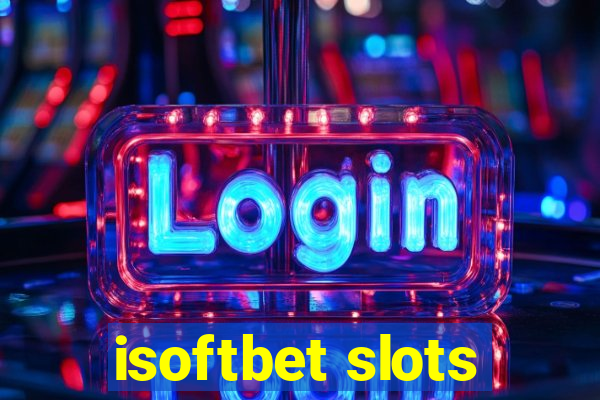 isoftbet slots