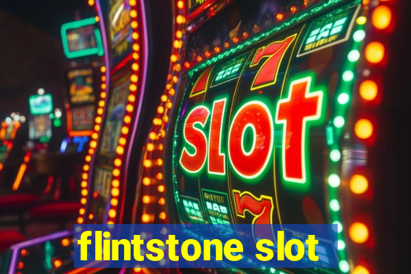 flintstone slot