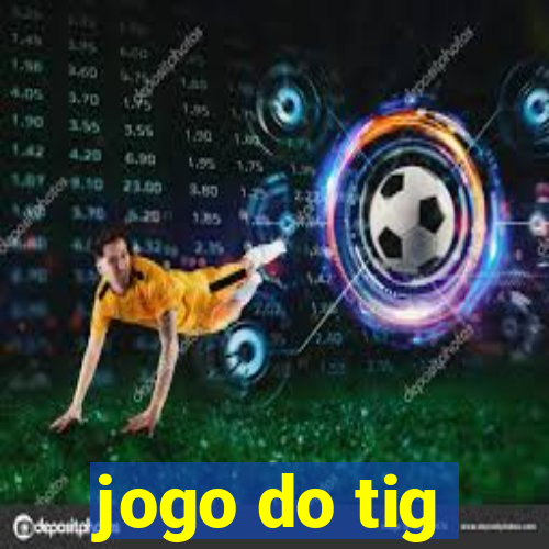 jogo do tig