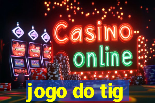 jogo do tig