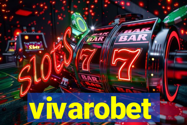 vivarobet