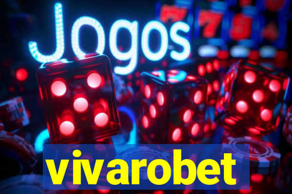 vivarobet