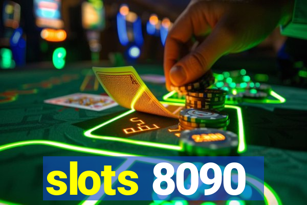 slots 8090