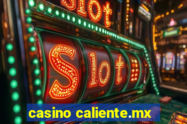 casino caliente.mx