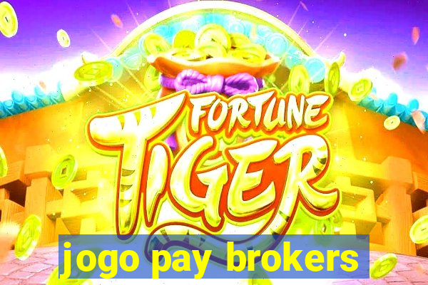 jogo pay brokers