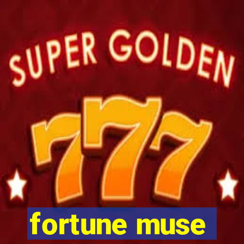 fortune muse