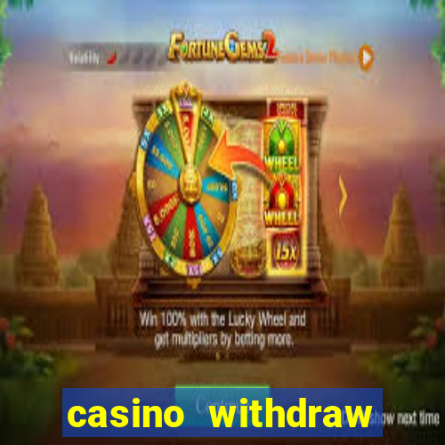 casino withdraw credit card