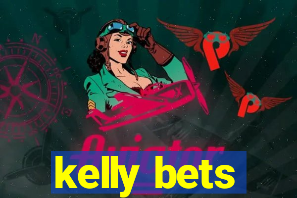 kelly bets