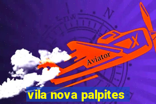 vila nova palpites