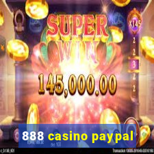 888 casino paypal