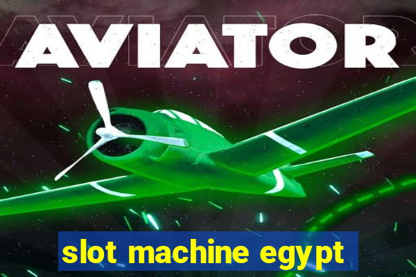 slot machine egypt