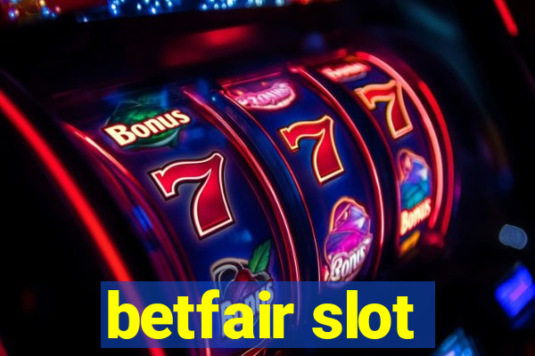 betfair slot