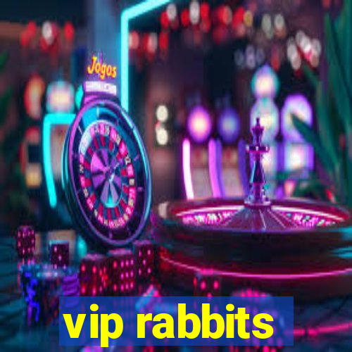 vip rabbits