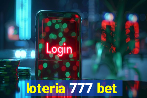 loteria 777 bet