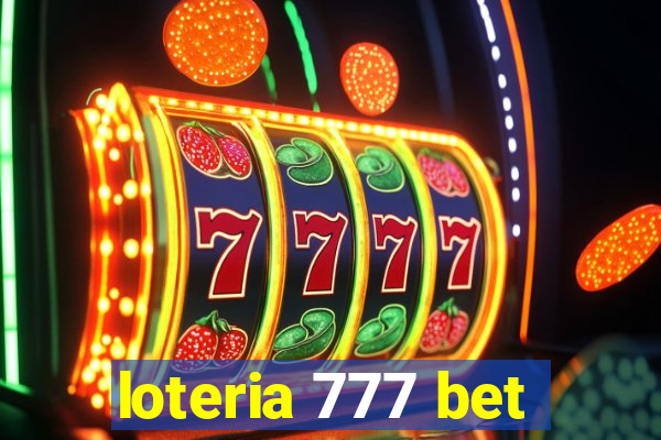 loteria 777 bet