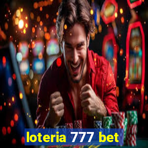 loteria 777 bet