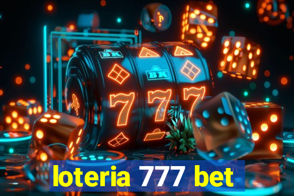 loteria 777 bet