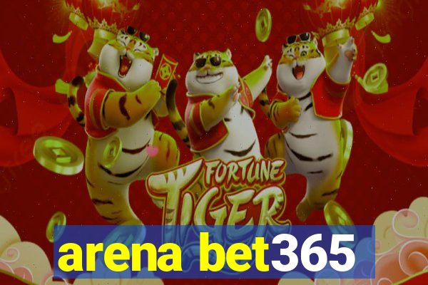 arena bet365