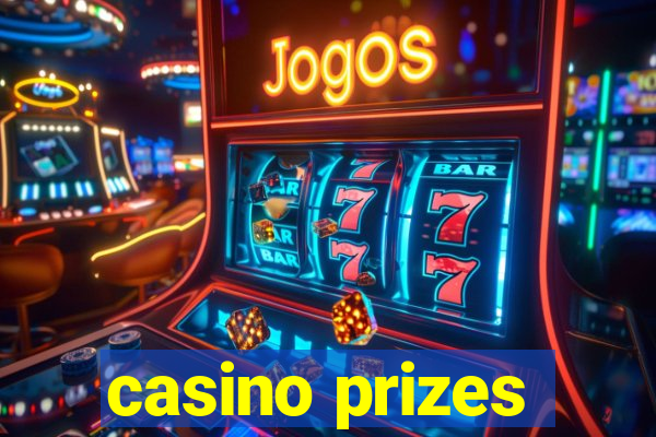 casino prizes