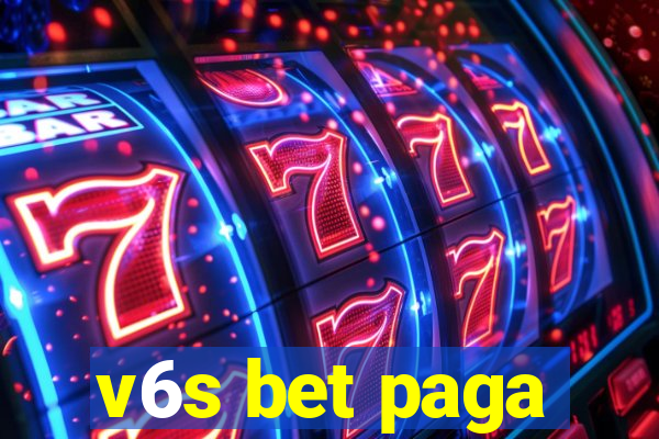 v6s bet paga