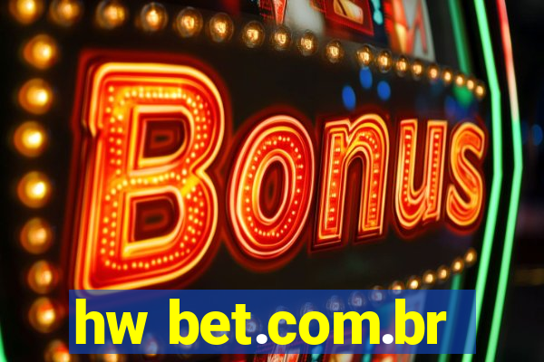 hw bet.com.br