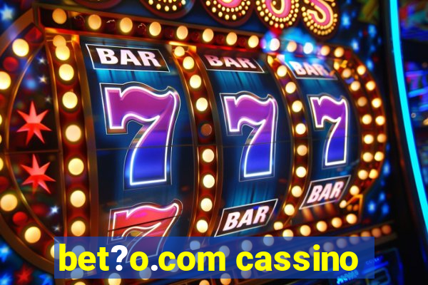 bet?o.com cassino