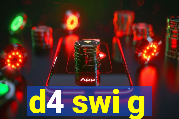 d4 swi g