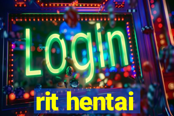 rit hentai