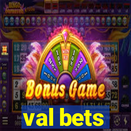 val bets