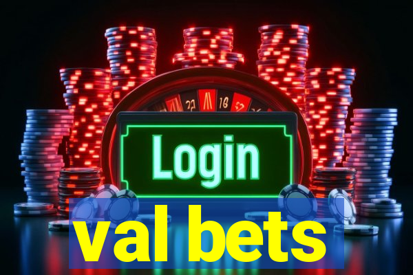 val bets