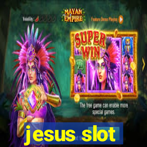 jesus slot