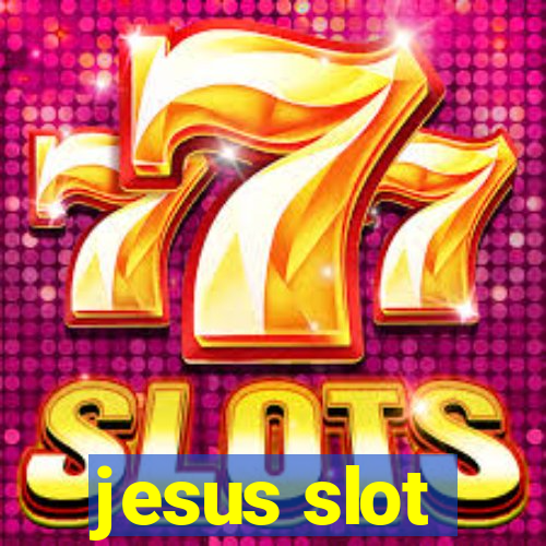 jesus slot