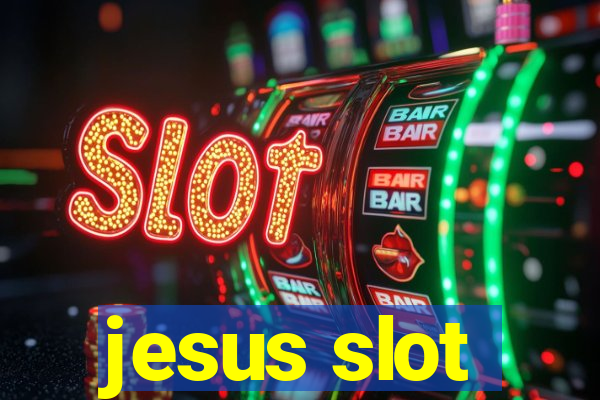 jesus slot