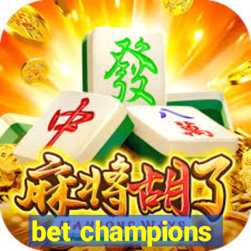 bet champions