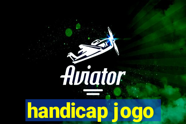 handicap jogo